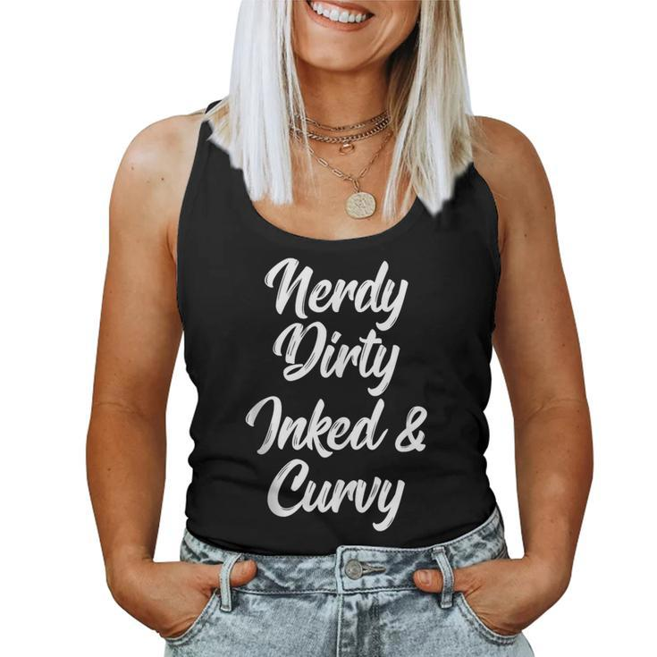 Nerdy Dirty Inked & Curvy Reading Lovers Tattoo Curves Women Women Tank Top