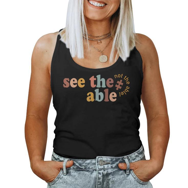 Neurodiversity Sped Teacher See The Able Not Label Autism Women Tank Top