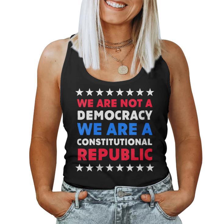 We Are Not A Democracy We Are A Constitutional Republic Women Tank Top