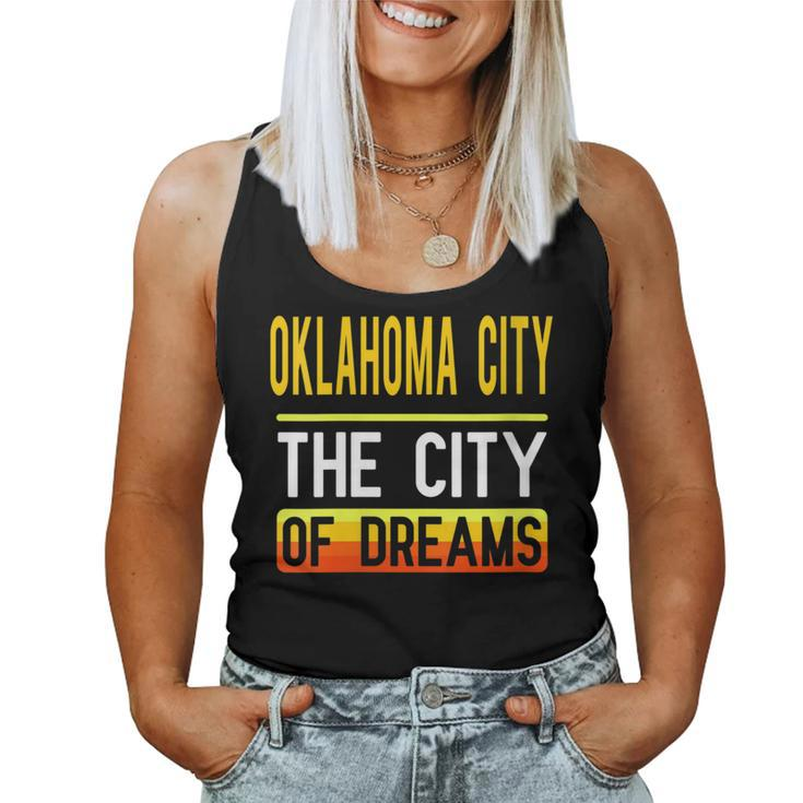 Oklahoma City The City Of Dreams Oklahoma Souvenir Women Tank Top
