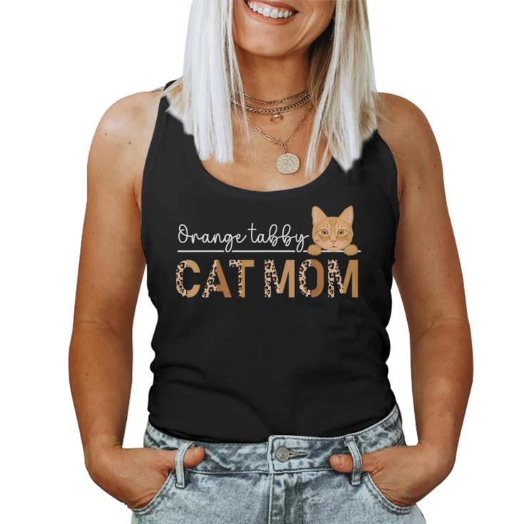 Orange Tabby Cat Mama Leopard Orange Tabby Cat Owner Women Tank Top