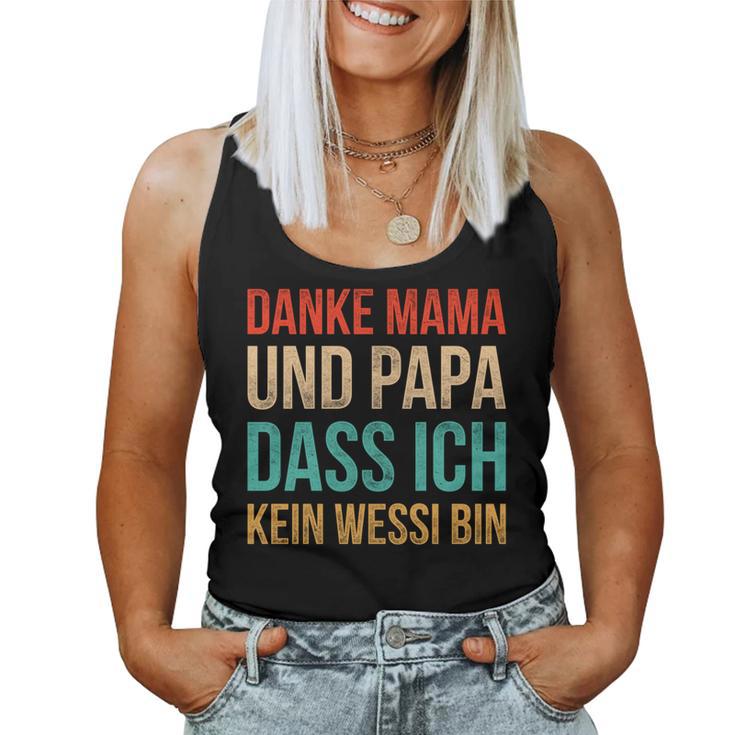 Ossi Danke Mama Und Papa Dass Ich Kein Wessi Bin Tank Top Frauen