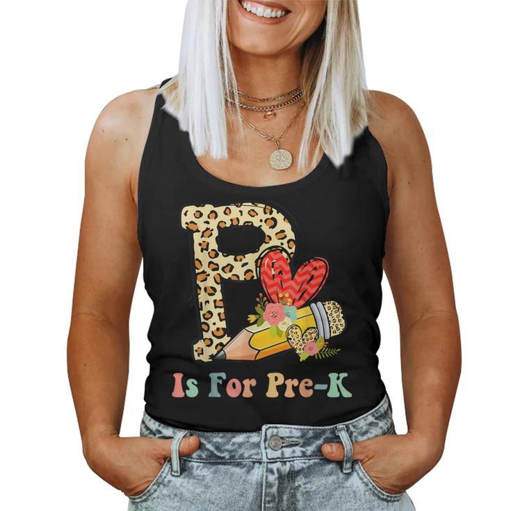 P Is For Pre K Teacher Leopard First Day Of School Women Tank Top