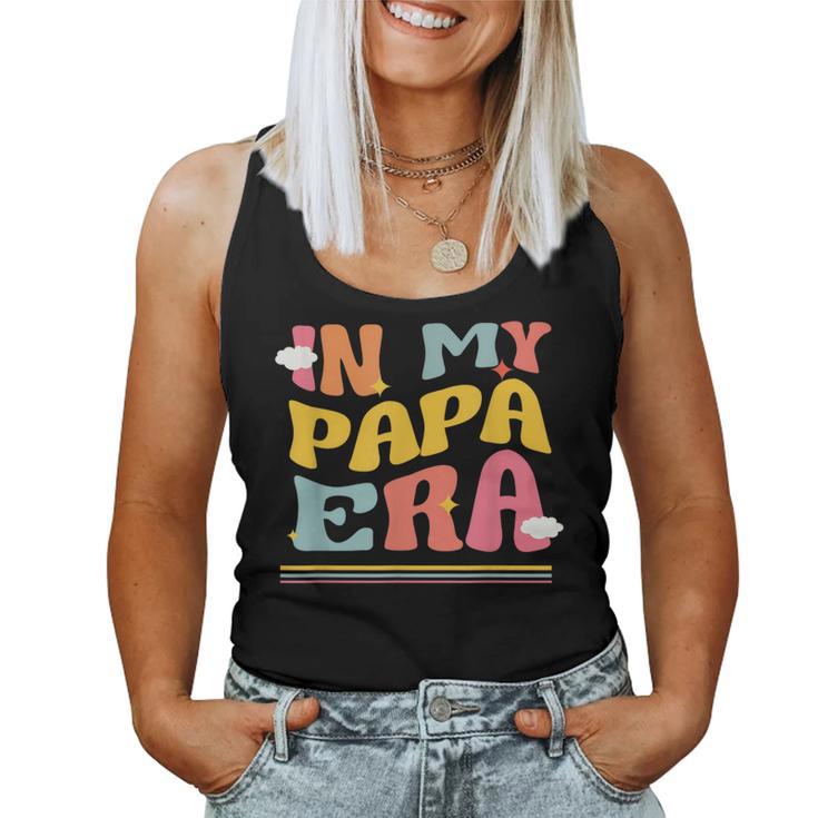 In My Papa Era Father Pun Groovy Dad Matching Family Women Tank Top