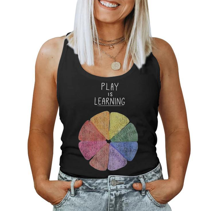 Play Is Learning Teacher T- Teacher Life Kindergarten Teac Women Tank Top