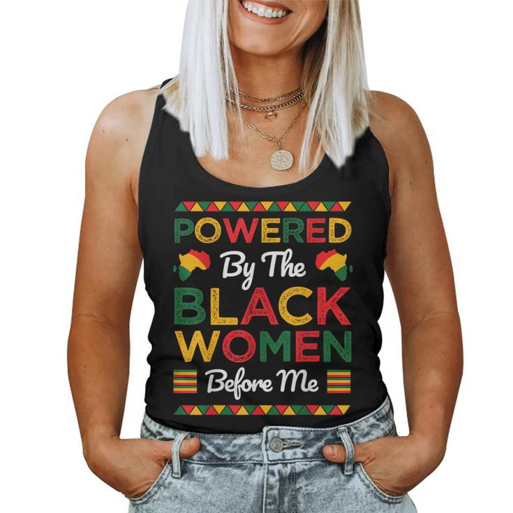 Powered By The Black Before Me Black History Month Women Tank Top