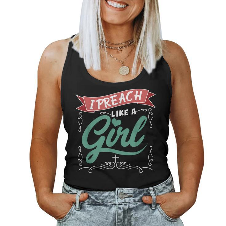 I Preach Like A Girl For Pastors And Preachers Women Tank Top