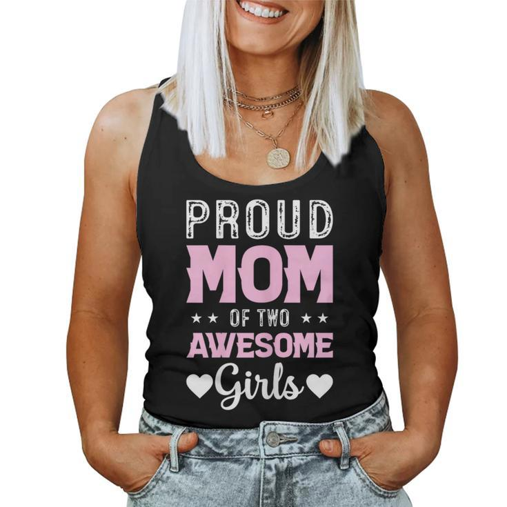 Proud Mom Of 2 Girls Mother's Day Celebration Women Tank Top