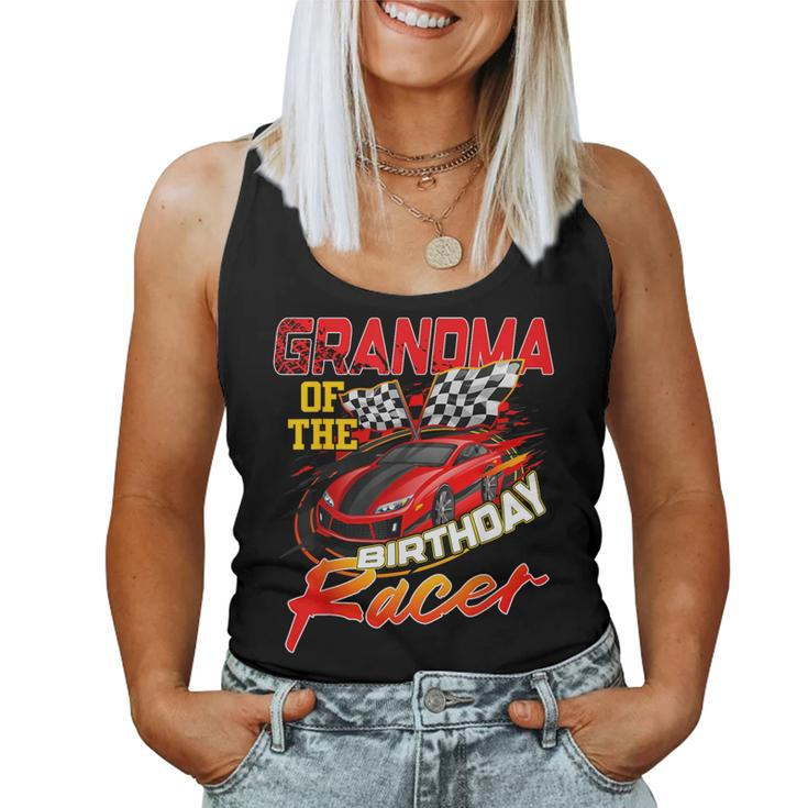Race Car Party Grandma Of The Birthday Racer Racing Family Women Tank Top