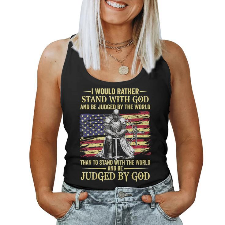 I Would Rather Stand With God Christian Knight Patriot Women Tank Top