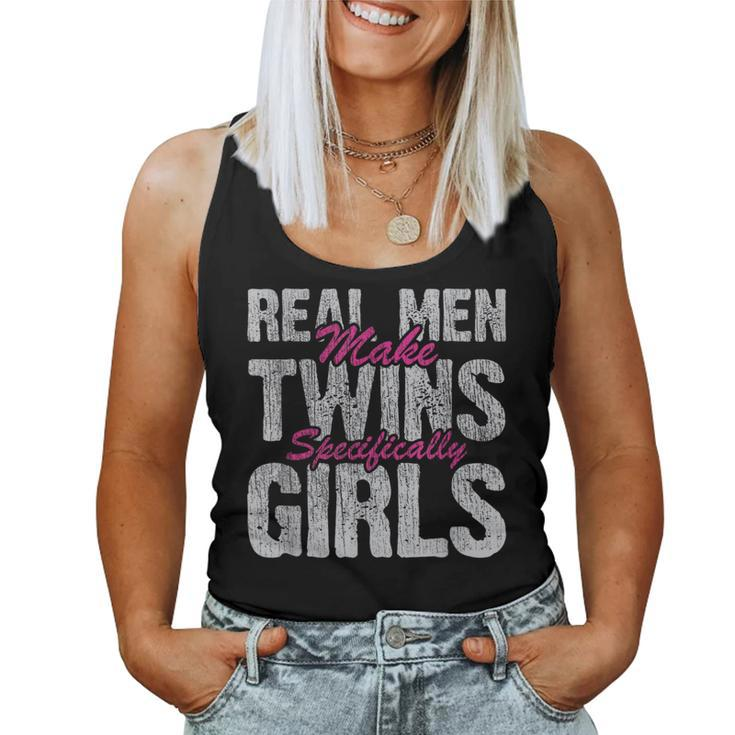 Real Make Twin Girls Twin Announcement Father's Day Women Tank Top