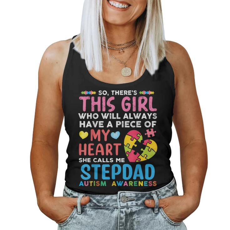 There's This Girl She Calls Me Stepdad Autism Awareness Women Tank Top