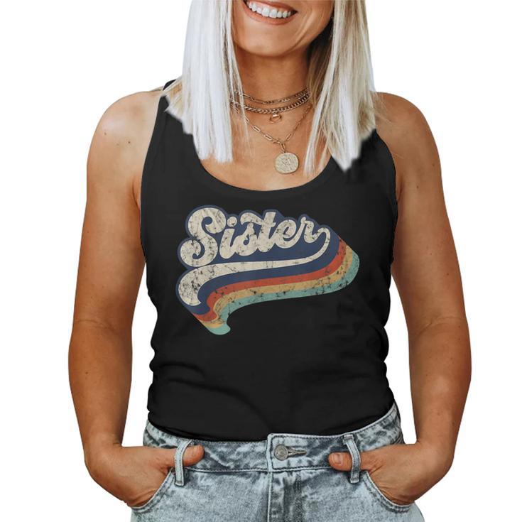 Retro Cute Sister For Sis Best Sister Ever Women Tank Top