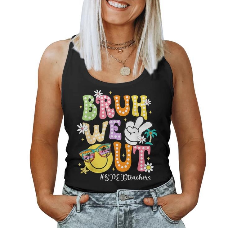 Retro Groovy Bruh We Out Sped Teachers Last Day Of School Women Tank Top