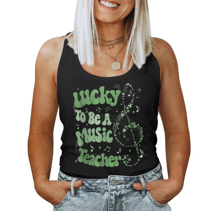 Retro Groovy Lucky To Be A Music Teacher St Patrick's Day Women Tank Top