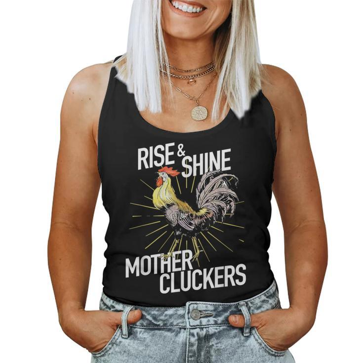 Rise And Shine Mother Cluckers Chicken Women Tank Top