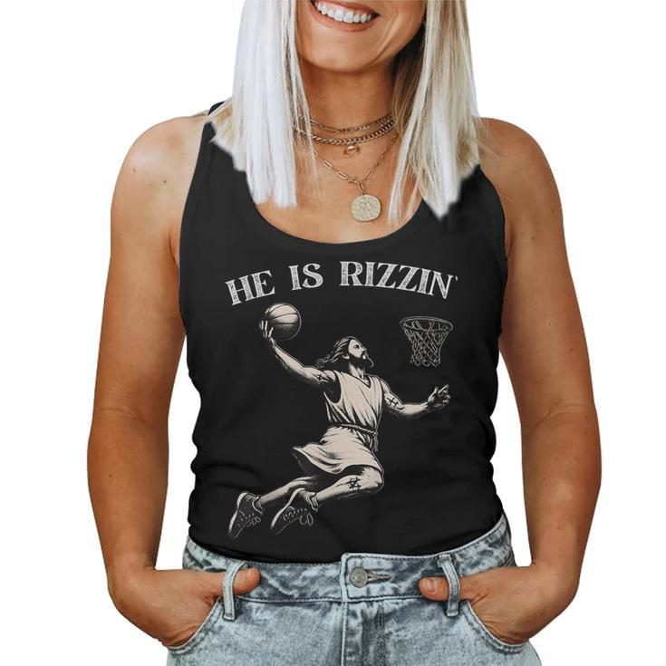 He Is Rizzin Jesus Basketball Christian Religious Vintage Women Tank Top