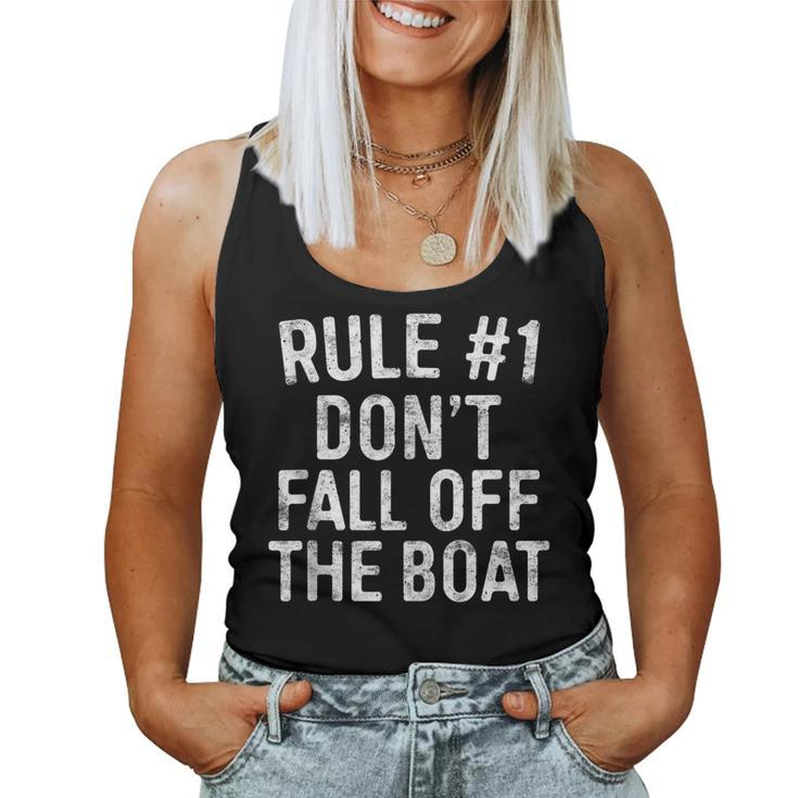 Rule 1 Don't Fall Off The Boat Cruise Vacation Women Tank Top