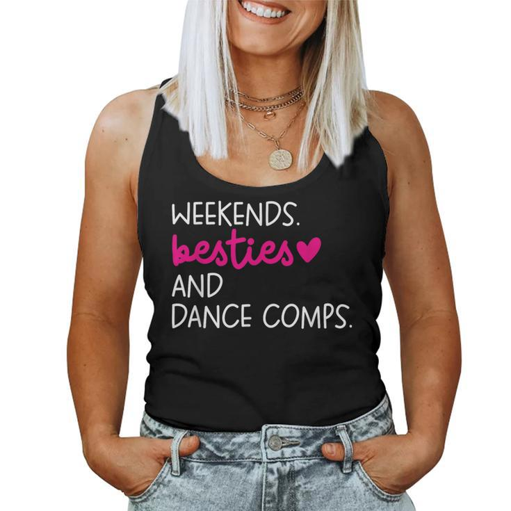 Weekends Besties Dance Comps Cheer Dance Mom Daughter Girls Women Tank Top