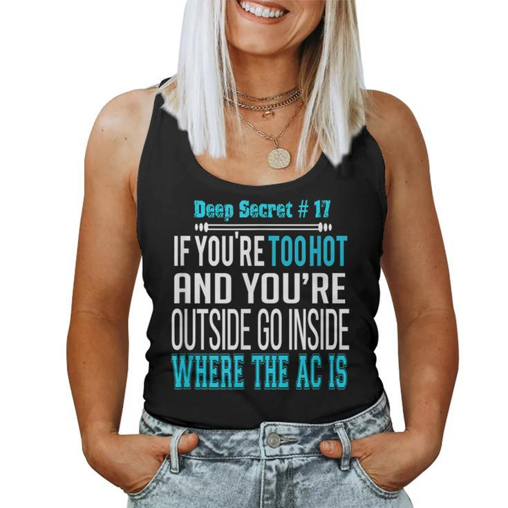 Sarcastic If You're To Hot Outside Go Inside Men's Women Tank Top