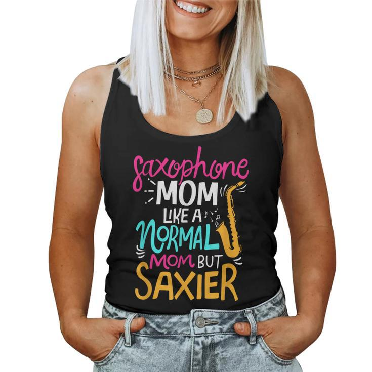 Saxophone Mom Like A Normal Mom But Saxier Mother Music Women Tank Top