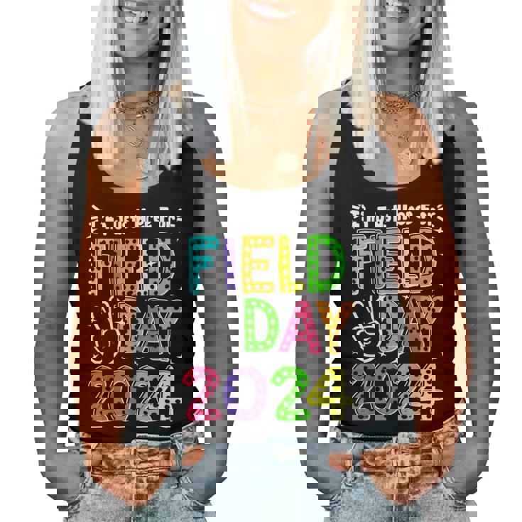 School Field Day Teacher I'm Just Here For Field Day 2024 Women Tank Top