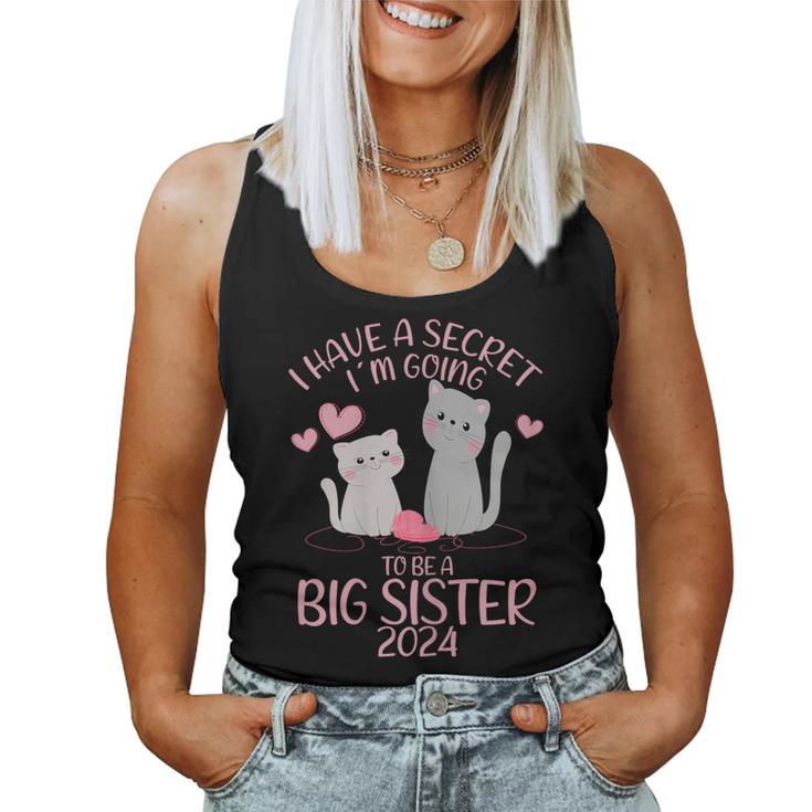 I Have A Secret I´M Going To Be A Big Sister 2024 Women Tank Top