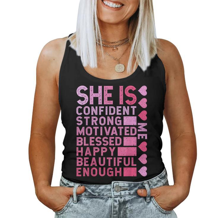 She Is Confident Strong Motivated Happy Beautiful Me Women Tank Top