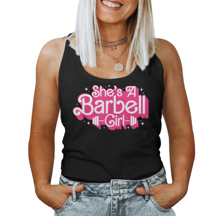 She's A Barbell Girl Bodybuilder Weightlifter Women Women Tank Top