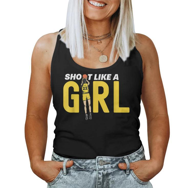 Shoot Like A Girl Basketball Girl Basketball Fan 22 Women Tank Top