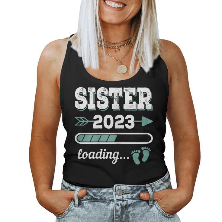 Sister 2023 Loading Expectant Big Sister 2023 Sister-To-Be Women Tank Top