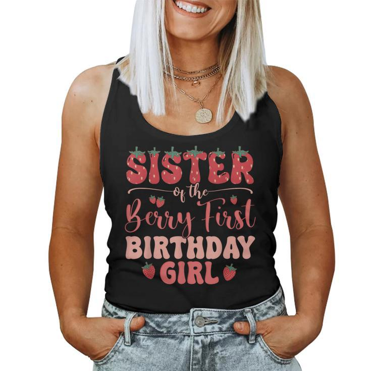 Sister Of The Berry First Birthday Girl Strawberry Family Women Tank Top