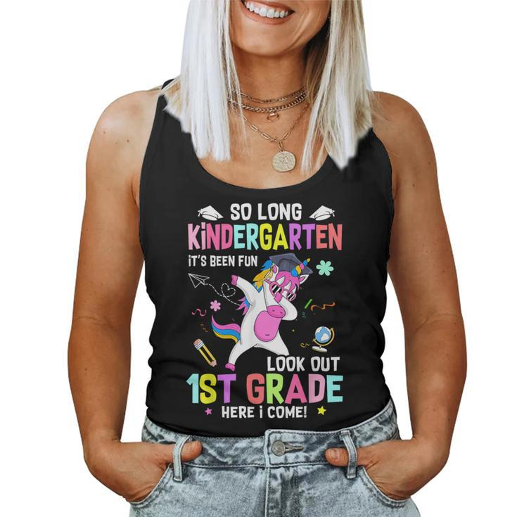So Long Kindergarten Its Been Fun Look Out 1St Grade Unicorn Women Tank Top