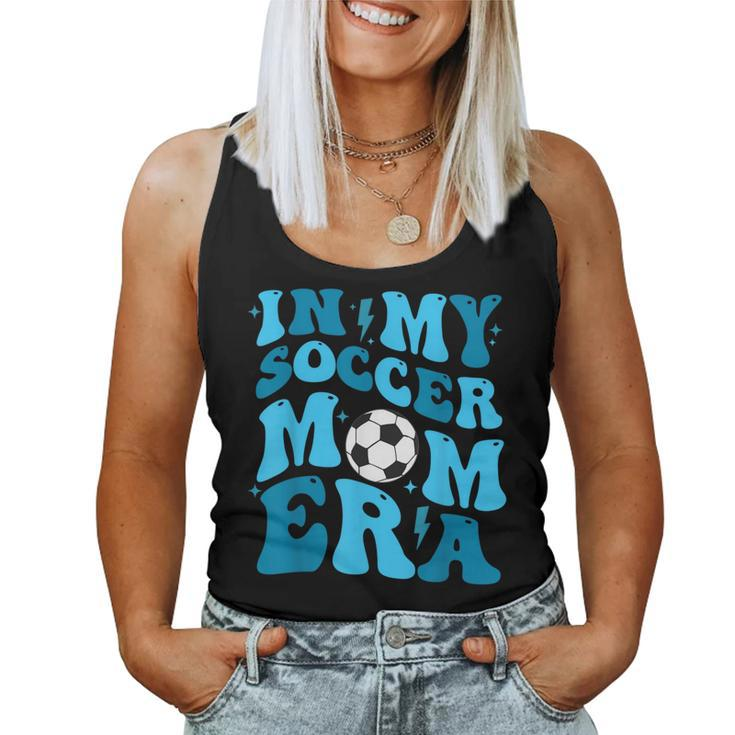 In My Soccer Mom Era Retro Soccer Mom Life Women Tank Top