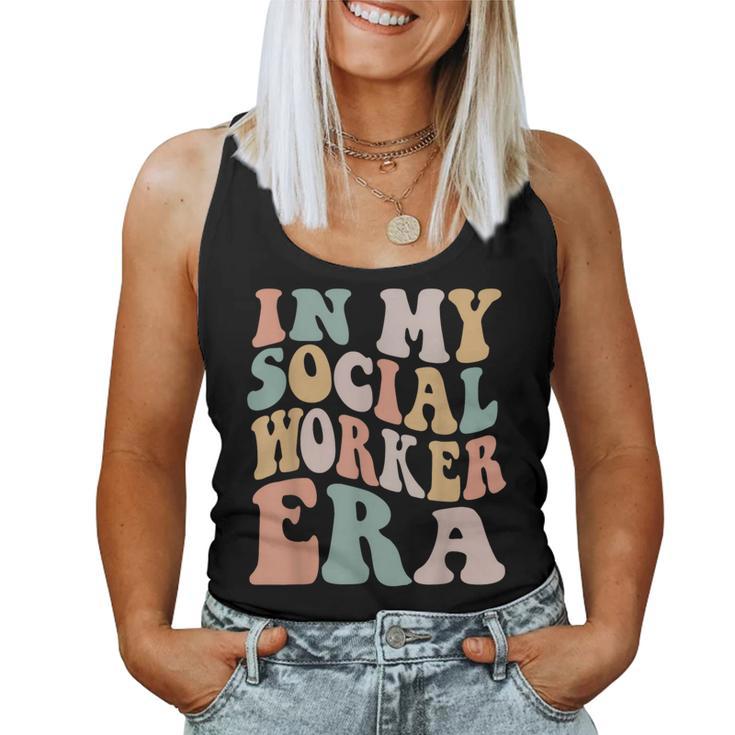 In My Social Worker Era Groovy School Social Worker Women Tank Top