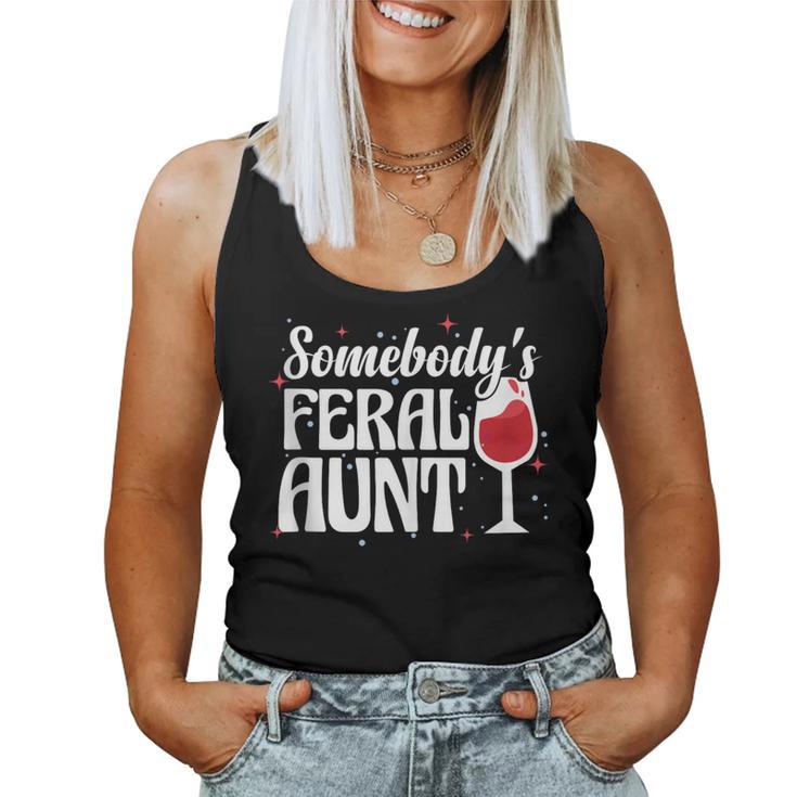 Somebody's Feral Aunt Auntie Birthday Christmas Women Tank Top