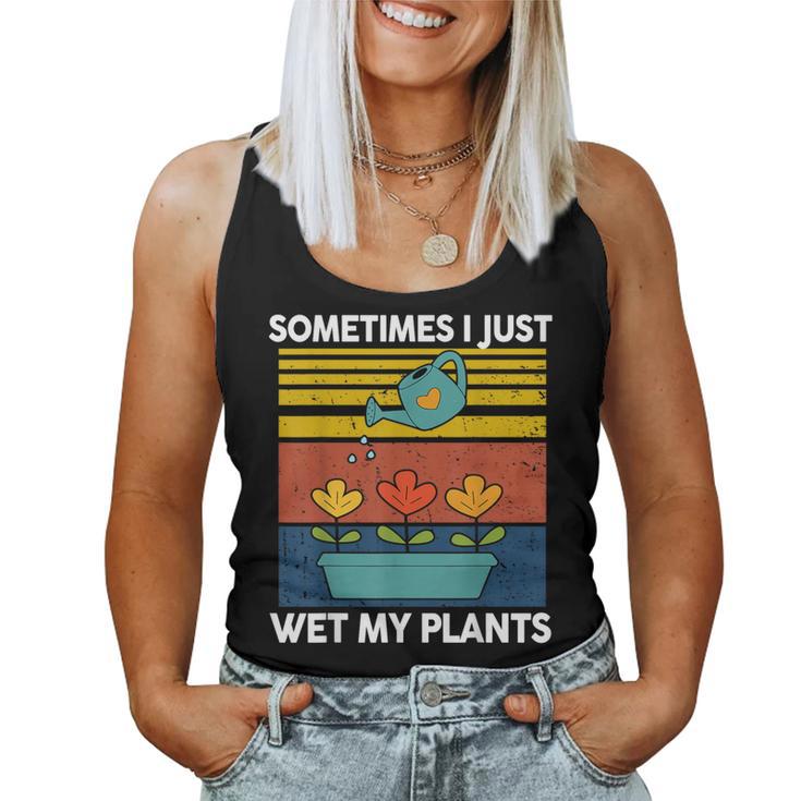 Sometime I Just Wet My Plant Toddler Baby Garden Women Tank Top