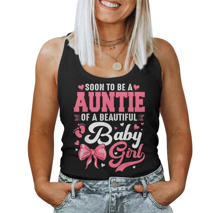Soon To Be A Auntie Of A Beautiful Baby Girl Baby Shower Women Tank Top