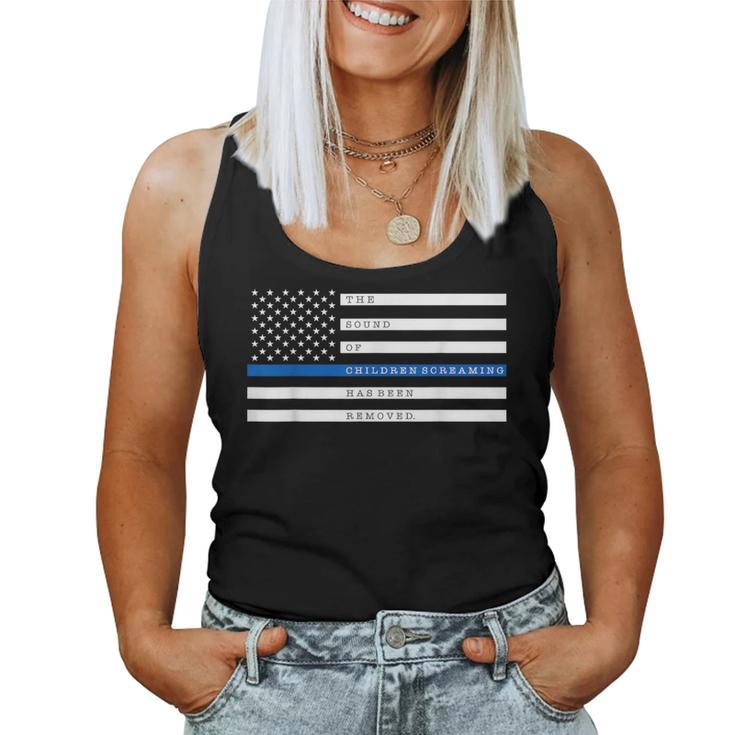 The Sound Of Children Screaming Has Been Removed Us Flag Women Tank Top