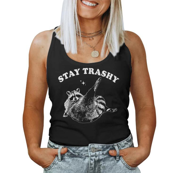 Stay Trashy Raccoon Trash Panda Raccoon Meme Women Tank Top