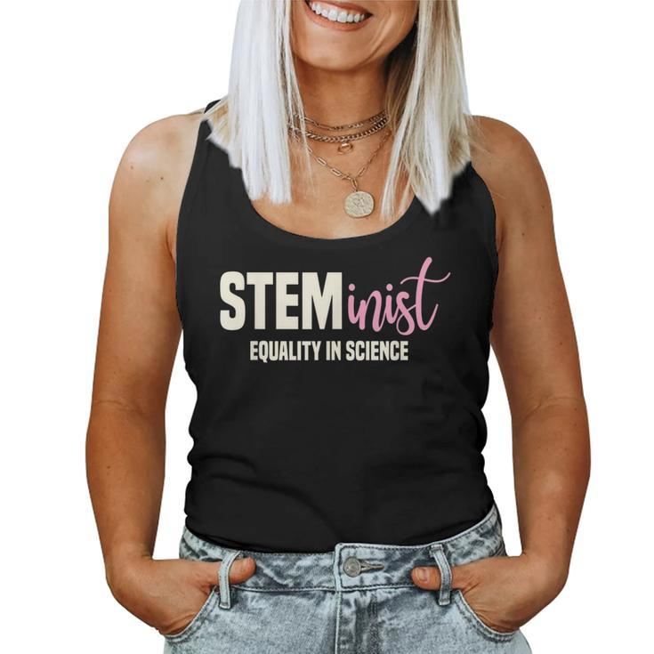 Steminist Equality In Science Stem Student Geek Women Tank Top