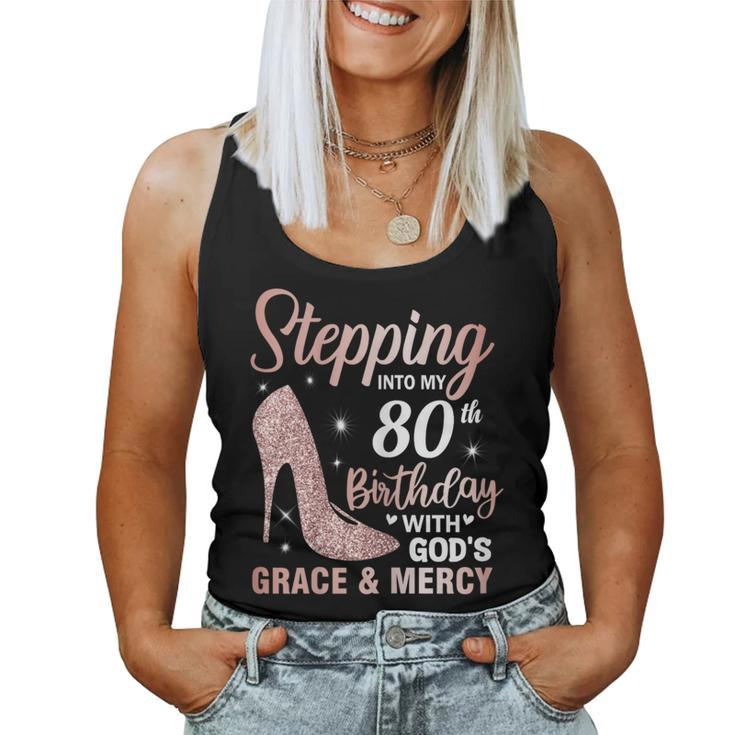 Stepping Into My 80Th Birthday 80 Year Old Bday Women Tank Top