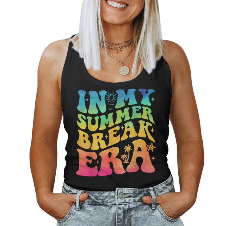 In My Summer Break Era Summer Break Groovy Teacher Tie Dye Women Tank Top