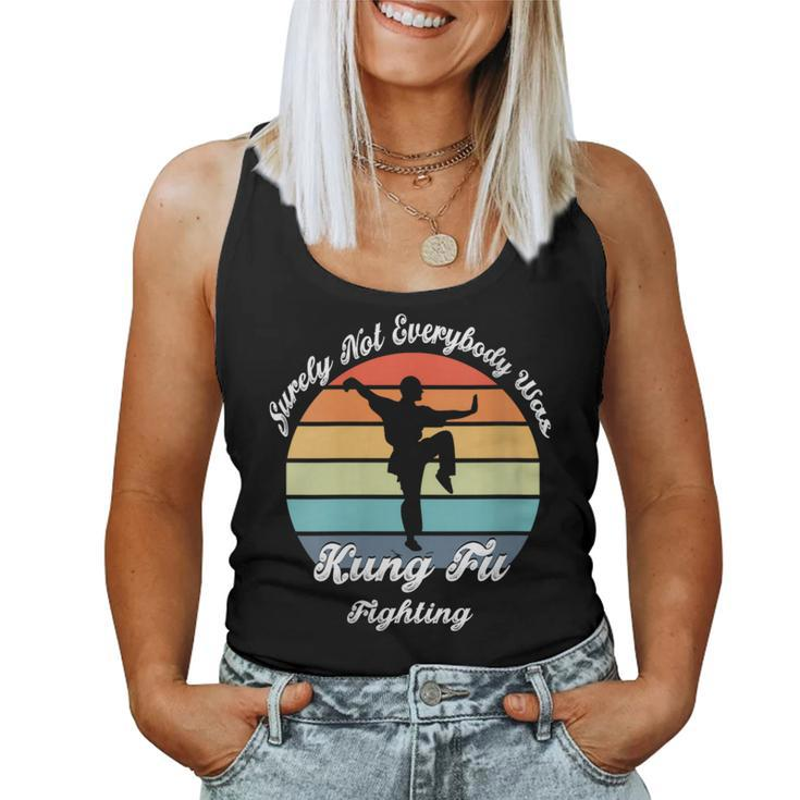 Surely Not Everybody Was Kung Fu Fighting Retro Vintage Women Tank Top