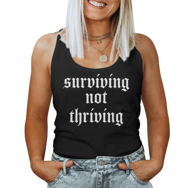Surviving Not Thriving Goth Dark Humor Sarcastic Back Women Tank Top