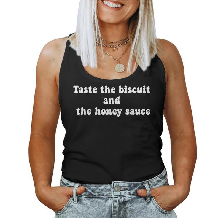 Taste The Biscuit And The Honey Sauce Groovy Women Tank Top