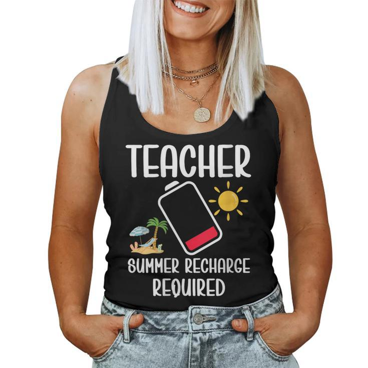 Teacher Summer Recharge Required Last Day School Vacation Women Tank Top