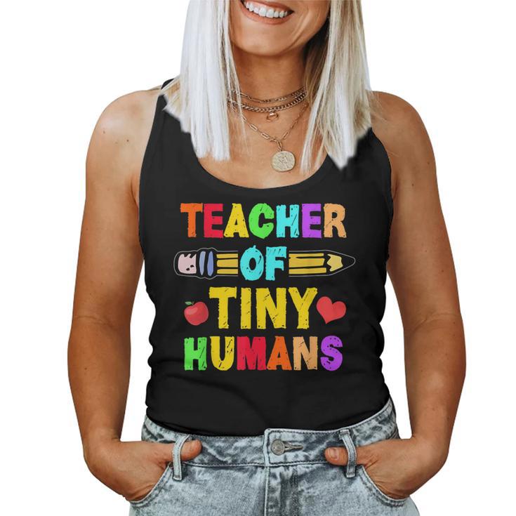 Teacher Of Tiny Humans Preschool Nursery Pre-K Instructors Women Tank Top