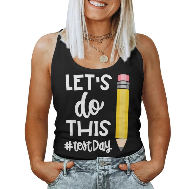 Lets Do This Test Day State Testing Teacher Motivational Women Tank Top