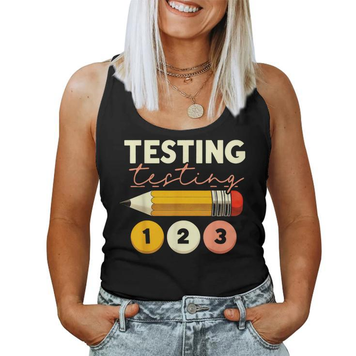 Testing Testing 123 Test Day Teacher Student Staar Exam Women Tank Top